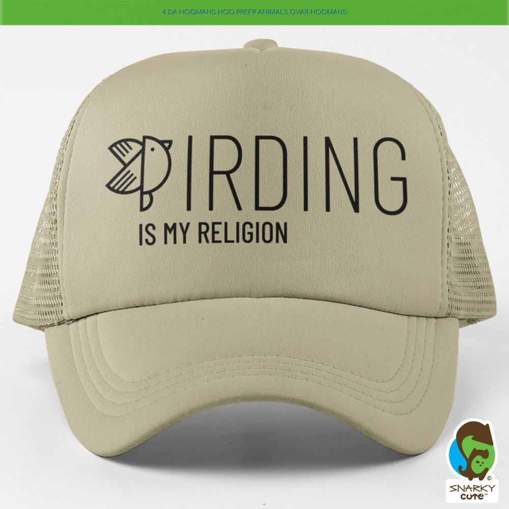 Birding is my Religion Foam Trucker Snapback Cap KHAKI